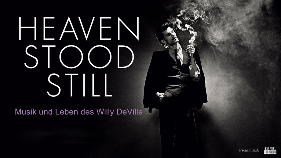 Heaven Stood Still The Incarnations of Willy DeVille Film Kino