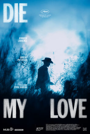 Die My Love Film Robert Pattinson Poster